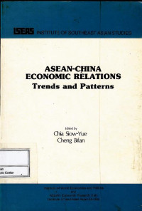 ASEAN-China economic relations : trends and patterns