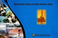 Program kerja Direktorat Jenderal Minyak dan Gas Bumi 2004