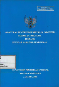 Peraturan Pemerintah RI nomor 19 tahun 2005 tentang standar nasional pendidikan