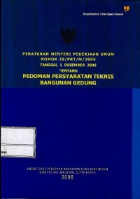 Peraturan Menteri Pekerjaan Umum no. 29/PRT/M/2006 tanggal 1 Desember 2006 tentang pedoman persyaratan teknis bangunan gedung