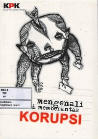 Mengenali & memberantas korupsi