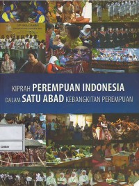 Kiprah perempuan Indonesia dalam satu abad kebangkitan perempuan