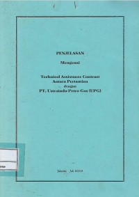 Image of Penjelasan mengenai technical assistance contract antara Pertamina dengan PT Ustraindo Petro Gas (UPG)