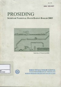 Prosiding : seminar nasional daur bahan bakar 2003