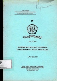Hasil widyawisata dalam negeri prop dati I Sulteng KRA XXV, kajian kondisi ketahanan nasional di Propinsi Sulteng