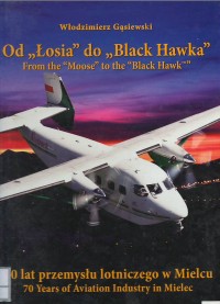 Od ,,losia do,, Black Hawka from the mosse to the black hawk