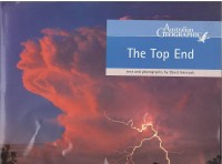 Australian geographic : the top end