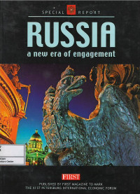 Special report : Russia : a new era of engagement