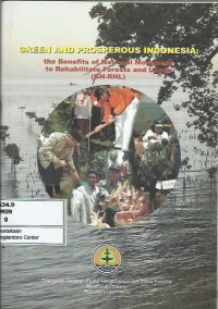 Image of Green and prosperous Indonesia : the benefits of national movement to rehabilitate forest and lands