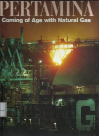 Image of Pertamina : coming of age with natural gas