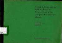 Demand, prices and the refining industry : a case-study of the European oil products market