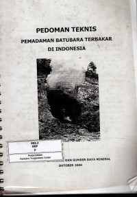 Pedoman teknis pemadaman batubara terbakar di Indonesia