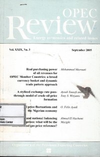 OPEC review energy economics and related issues : vol. XXIX, no. 3 September 2005