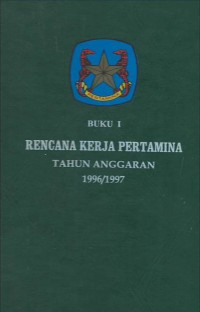 Image of Rencana kerja Pertamina buku I rencana anggaran 1996-1997