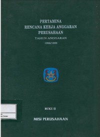 Image of Rencana anggaran perusahaan buku II tahun anggaran 1998/1999 misi perusahaan