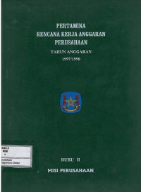 Image of Rencana anggaran perusahaan buku II tahun anggaran 1997/1998 misi perusahaan