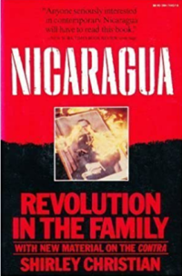 Nicaragua : revolution in the family : with new material on the contra