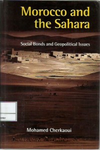 Morocco and the Sahara : social bonds and geopolitical issues