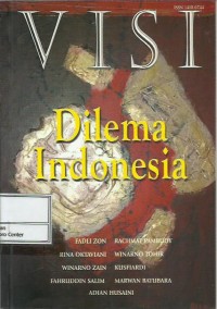 Dilema Indonesia : Visi volume VI no. 7, 2007