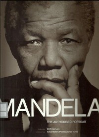 Mandela : the authorized portrait