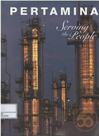 Pertamina : serving the people