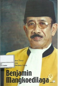 Dari Alun-alun Timur Rangkasbitung ke Medan Merdeka Utara Jakarta : Benjamin Mangkoedilaga