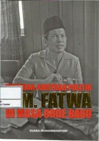 Khutbah-khutbah politik A.M. Fatwa di masa orde baru