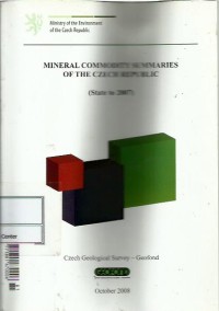 Mineral commodity summaries of the Czech Republic (state to 2007)