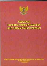 Kebijakan koperasi simpan pinjam dan unit simpan pinjam koperasi