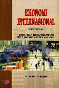 Ekonomi internasional : teori dan kebijakan keuangan internasional