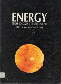 Energy : technology & development : 50th Indonesia anniversary
