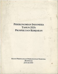 Perekonomian Indonesia tahun 2003 : prospek dan kebijakan
