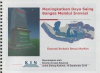 Meningkatkan daya saing bangsa melalui inovasi : ekonomi berbasis benua maritim