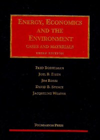 Energy, economics and the environments : cases and materials