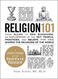 Image of Religion 101: From Allah to Zen Buddhism, an exploration of the key people, practices, and beliefs that have shaped the religions of the world