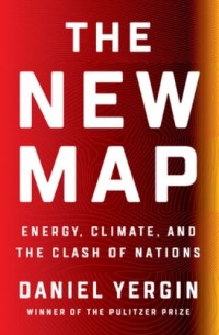 Image of The new map : energy, climate, and the clash of nations