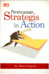 Perencanaan strategis in action