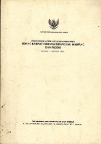 Pokok-pokok materi untuk dilaporkan pada sidang kabinet terbatas bidang ekku wasbang dan prodis tanggal 7 Agustus 1996
