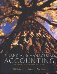 Financial & managerial accounting : the basis for business decisions