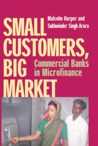 Small customers, big market : commercial banks in microfinance