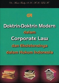 Doktrin-doktrin modern dalam corporate law dan eksistensinya dalam hukum indonesia