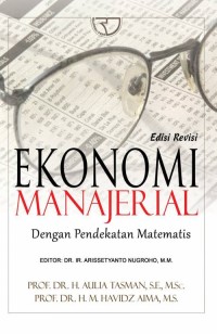 Ekonomi manajerial : dengan pendekatan matematis