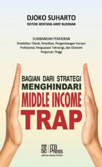 Bagian dari strategi menghindari middle income trap