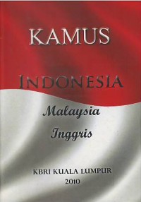 Kamus Indonesia Malaysia Inggris