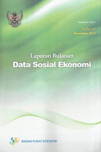 Laporan bulanan data sosial ekonomi edisi 42