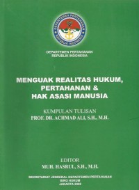 Menguak realitas hukum, pertahanan & hak asasi manusia