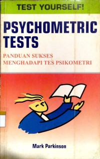 Psychometric tests = panduan sukses menghadapi tes psikometri