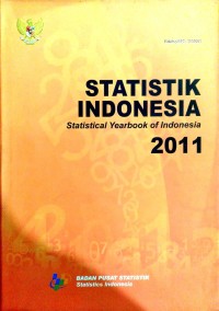 Statistik Indonesia = statistical yearbook of Indonesia 2011