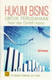 Hukum Bisnis untuk perusahaan : Teori dan contoh kasus