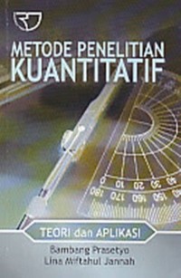 Metode penelitian kuantitatif teori dan aplikasi